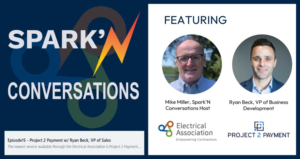 Electrical Association and Project 2 Payment talk about software for the electrical contractor on Spark'n Conversations